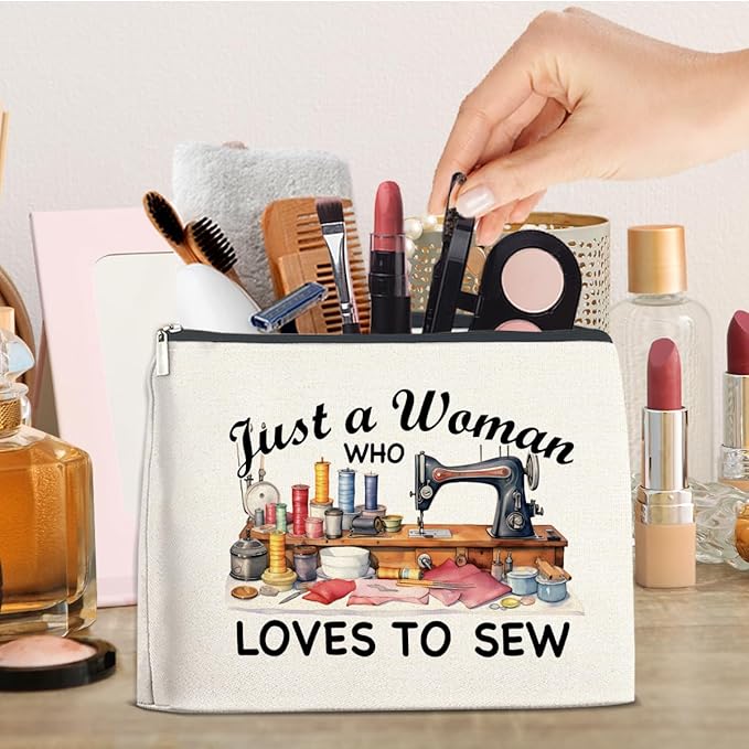 Sewing Gifts Makeup Bag for Women, Hostess Gifts for Female Mom Grandma Birthday Christmas Gift for Quilters Sewing Lovers Just a Woman Who Loves to Sew Cosmetic Bag Travel Toiletry Pouch for Purse
